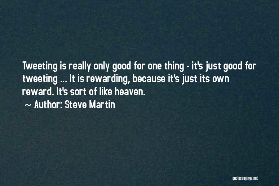 Best Tweeting Quotes By Steve Martin