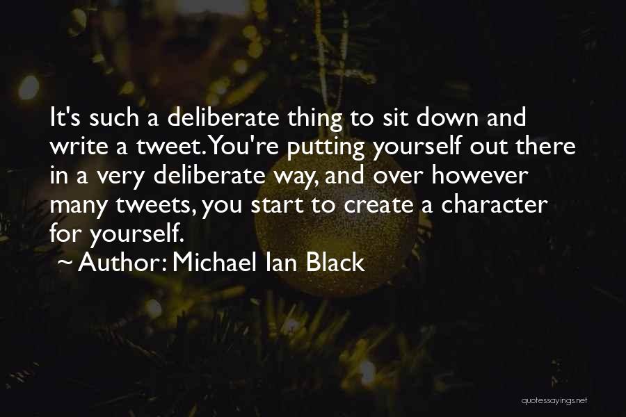 Best Tweets Quotes By Michael Ian Black