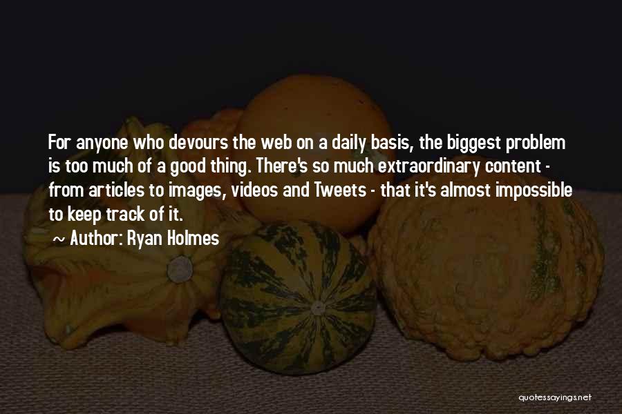 Best Tweets Quotes By Ryan Holmes