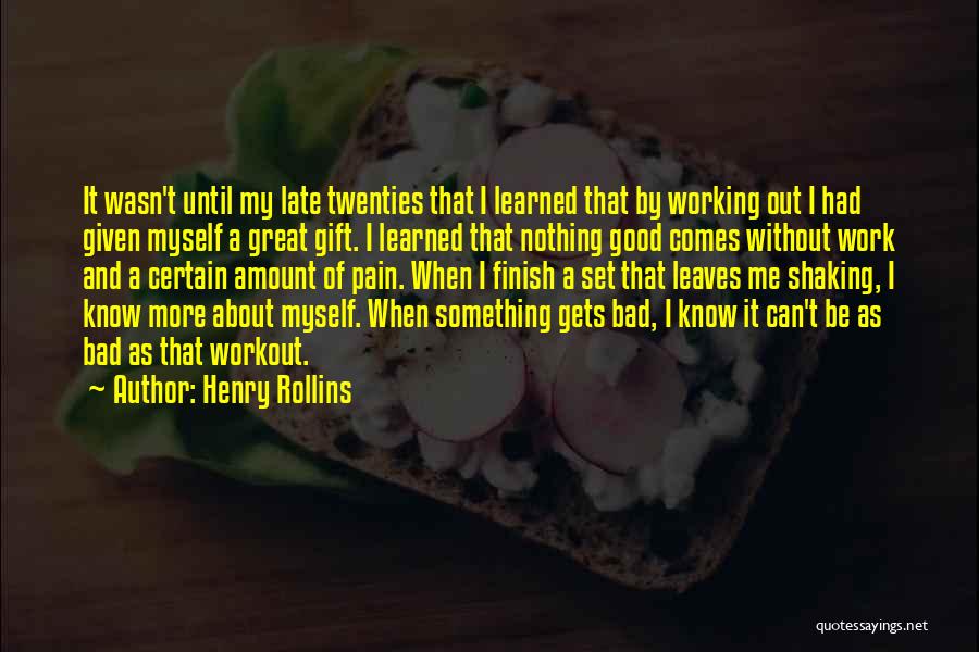 Best Twenties Quotes By Henry Rollins