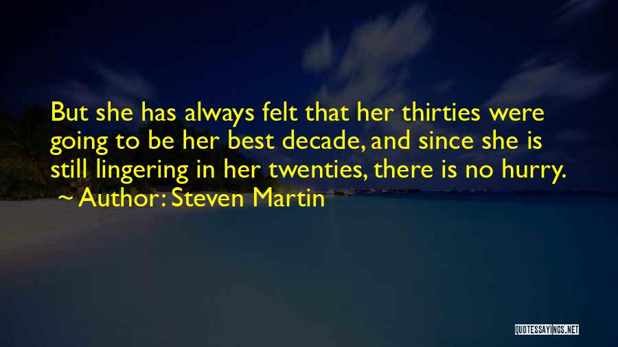 Best Twenties Quotes By Steven Martin