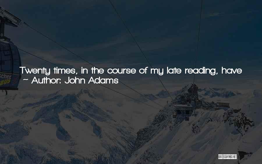 Best Twenty Something Quotes By John Adams