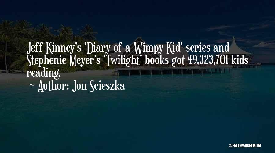 Best Twilight Series Quotes By Jon Scieszka