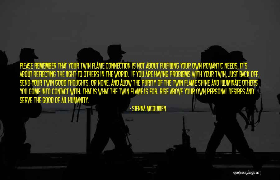Best Twin Flame Quotes By Sienna McQuillen Best Twin Flame Quotes By Sienna McQuillen