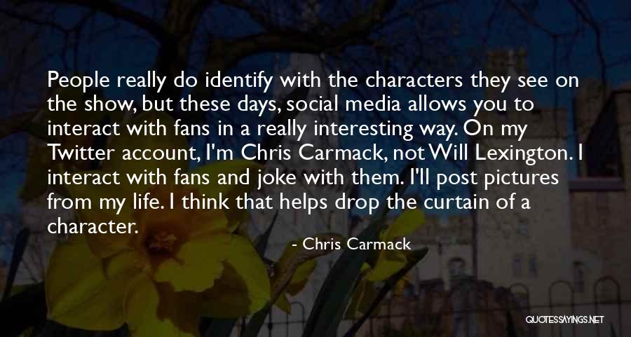 Best Twitter Life Quotes By Chris Carmack