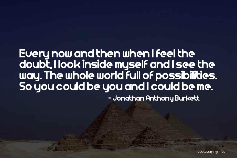 Best Twitter Life Quotes By Jonathan Anthony Burkett