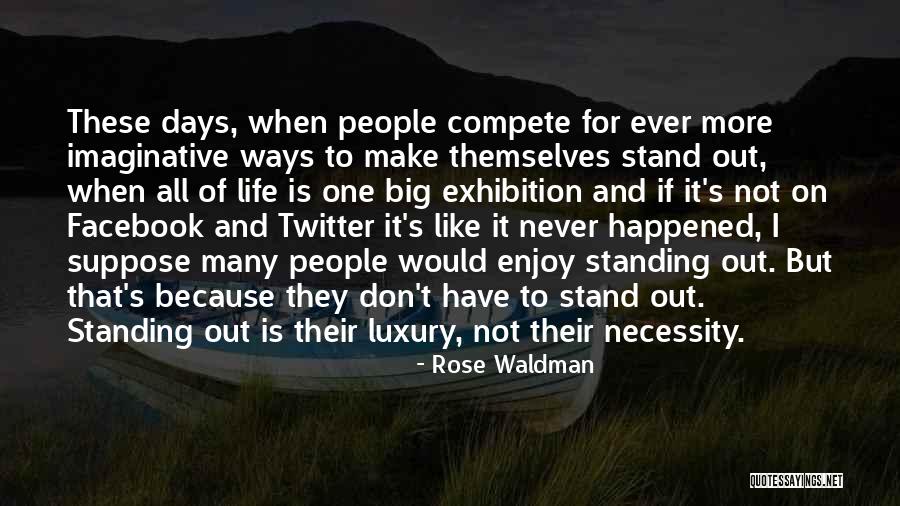 Best Twitter Life Quotes By Rose Waldman