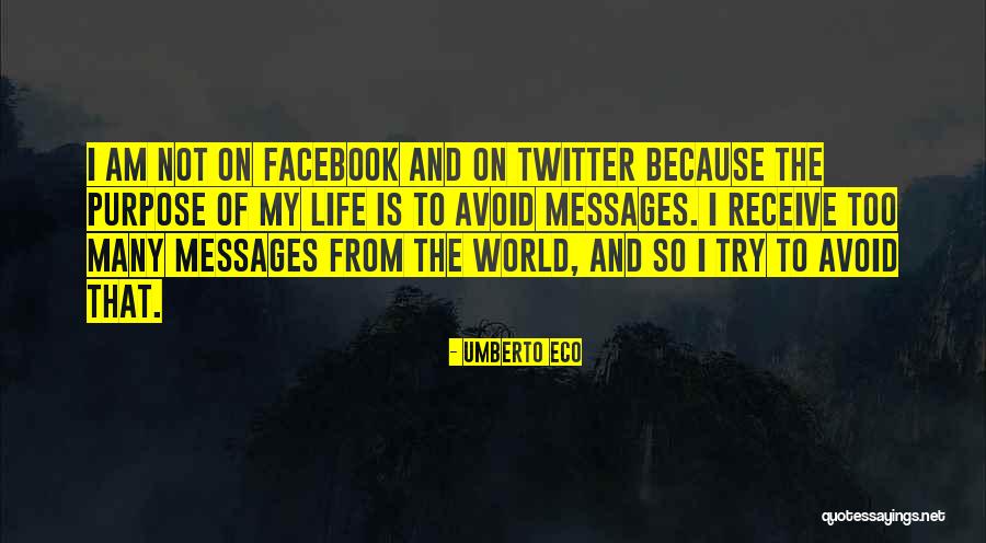 Best Twitter Life Quotes By Umberto Eco