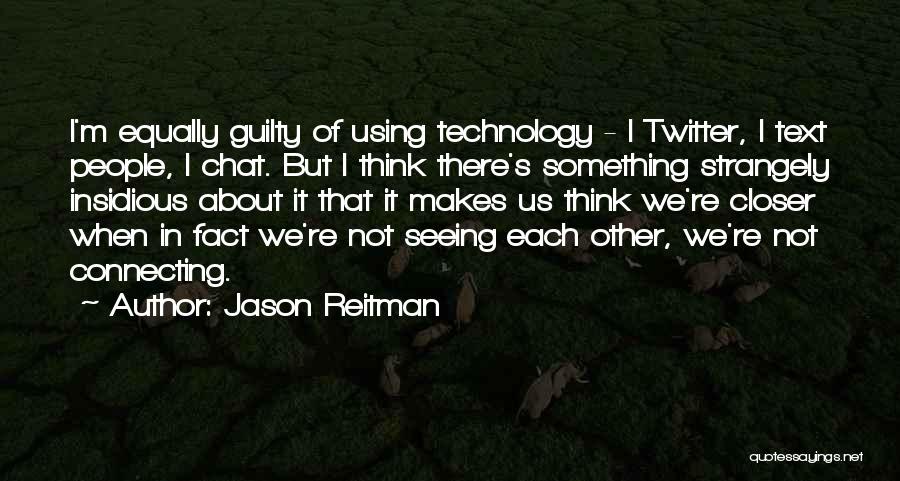 Best Twitter Quotes By Jason Reitman