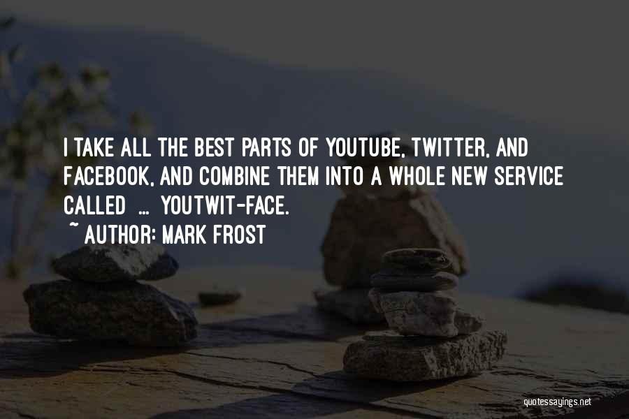 Best Twitter Quotes By Mark Frost