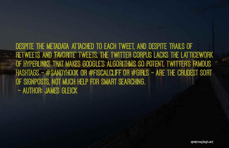 Best Twitter Tweets Quotes By James Gleick