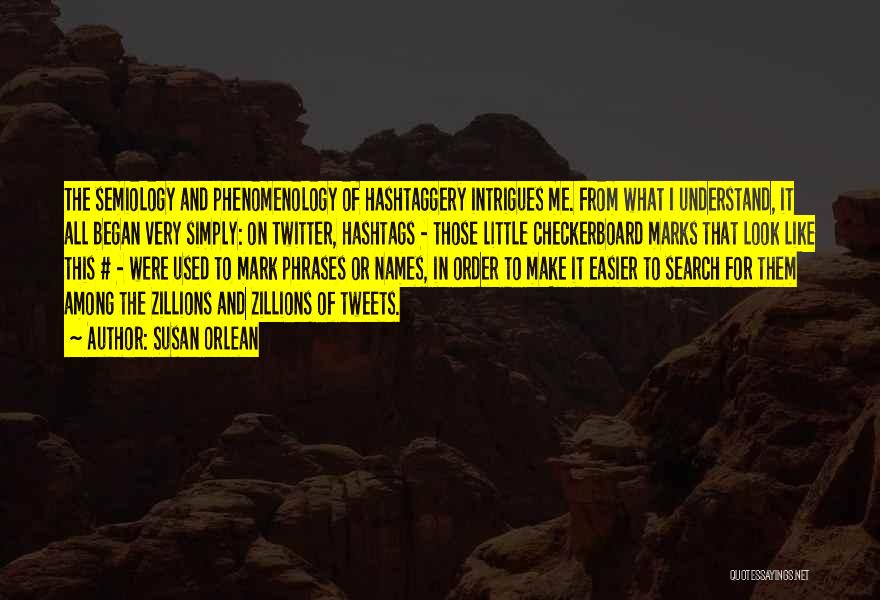 Best Twitter Tweets Quotes By Susan Orlean