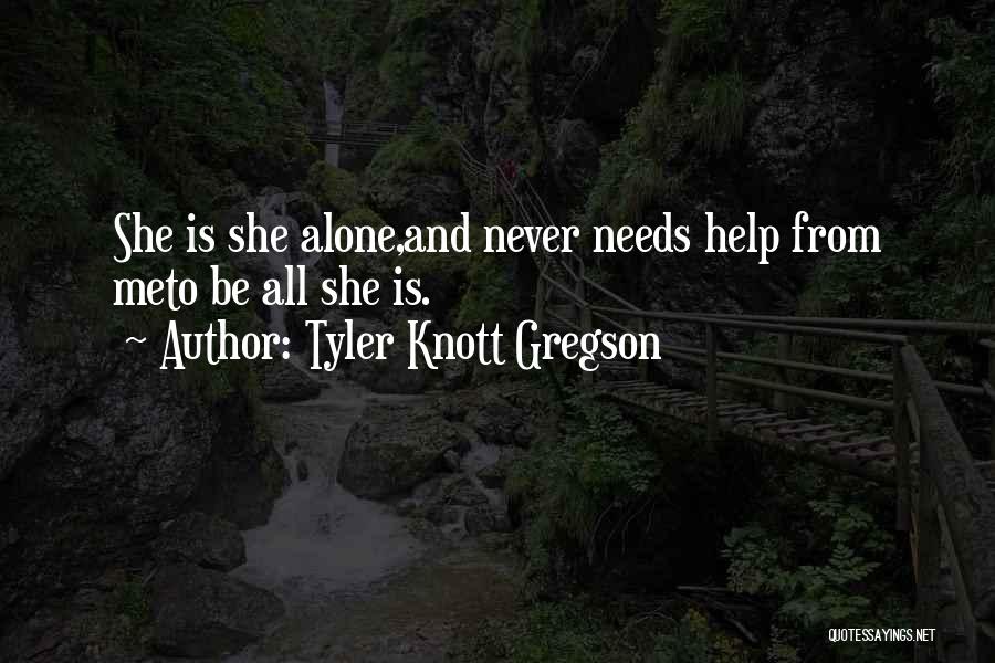 Best Tyler Knott Gregson Love Quotes By Tyler Knott Gregson