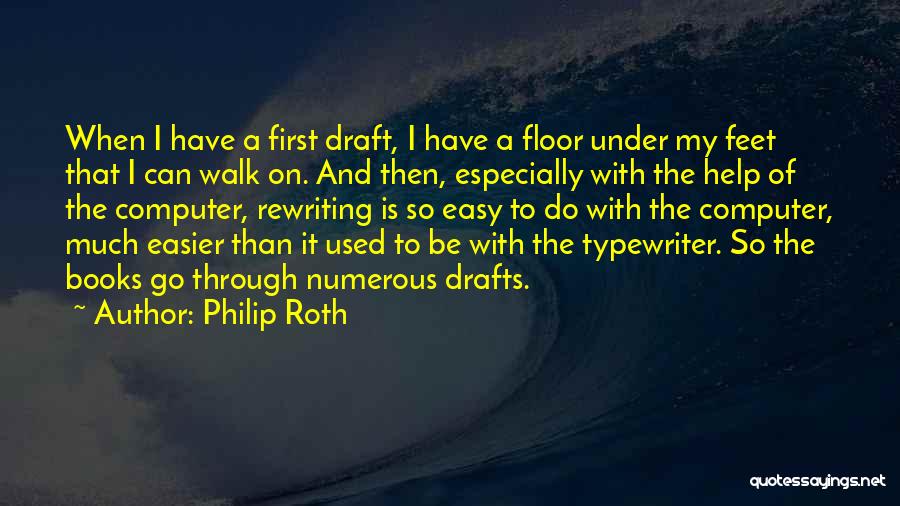 Best Typewriter Quotes By Philip Roth