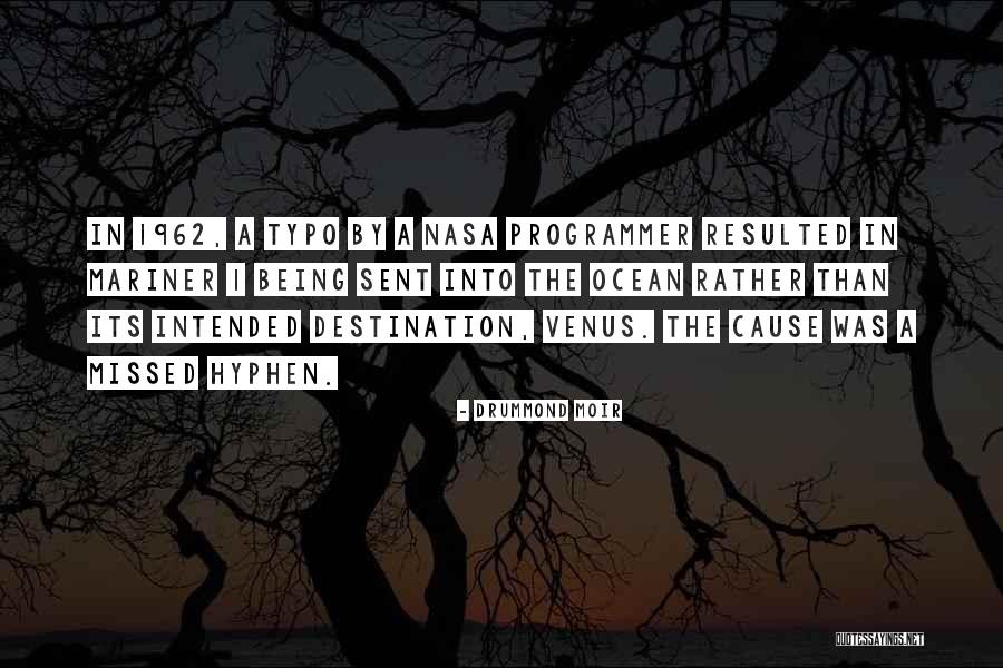 Best Typo Quotes By Drummond Moir Best Typo Quotes By Drummond Moir