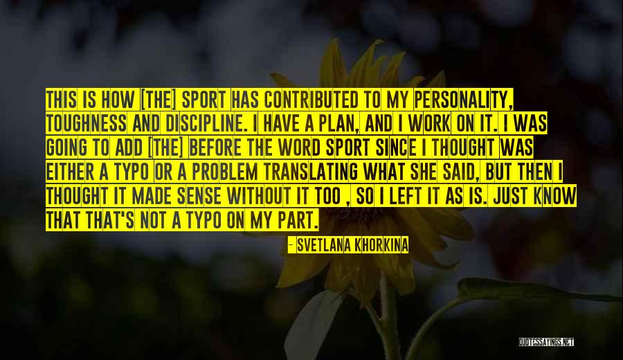 Best Typo Quotes By Svetlana Khorkina Best Typo Quotes By Svetlana Khorkina
