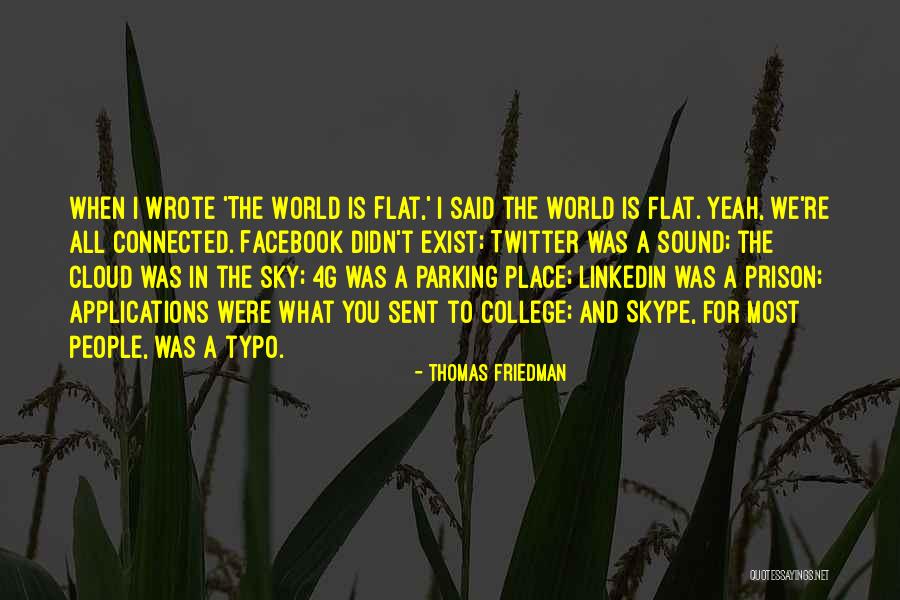 Best Typo Quotes By Thomas Friedman Best Typo Quotes By Thomas Friedman