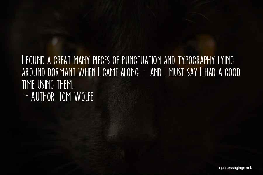 Best Typography Quotes By Tom Wolfe