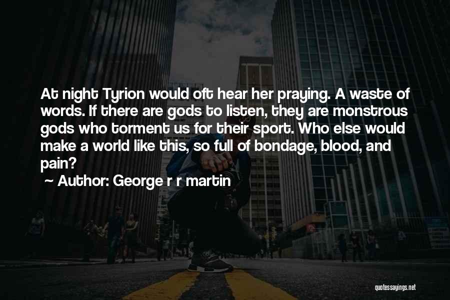 Best Tyrion Quotes By George R R Martin