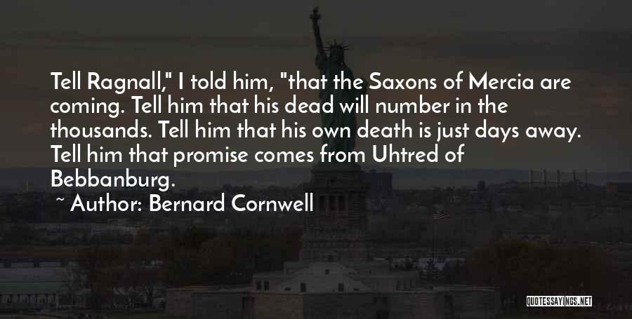 Best Uhtred Quotes By Bernard Cornwell