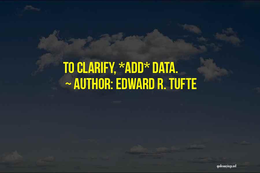 Best Ui Quotes By Edward R. Tufte