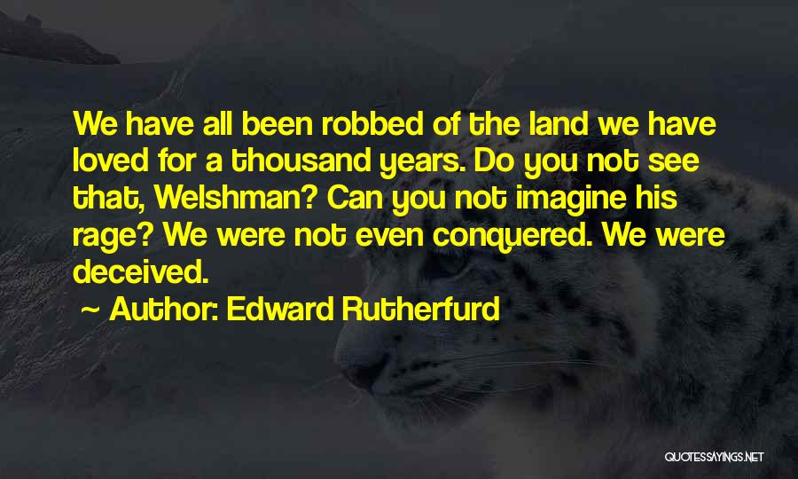 Best Ui Quotes By Edward Rutherfurd