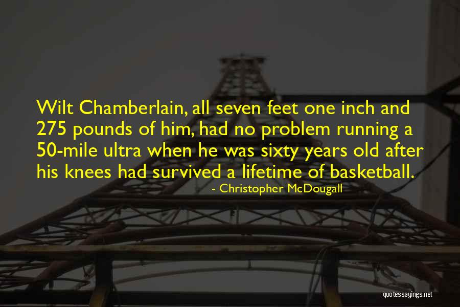 Best Ultra Running Quotes By Christopher McDougall