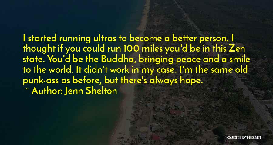 Best Ultras Quotes By Jenn Shelton