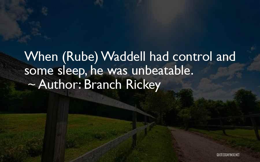 Best Unbeatable Quotes By Branch Rickey