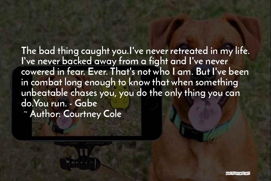 Best Unbeatable Quotes By Courtney Cole