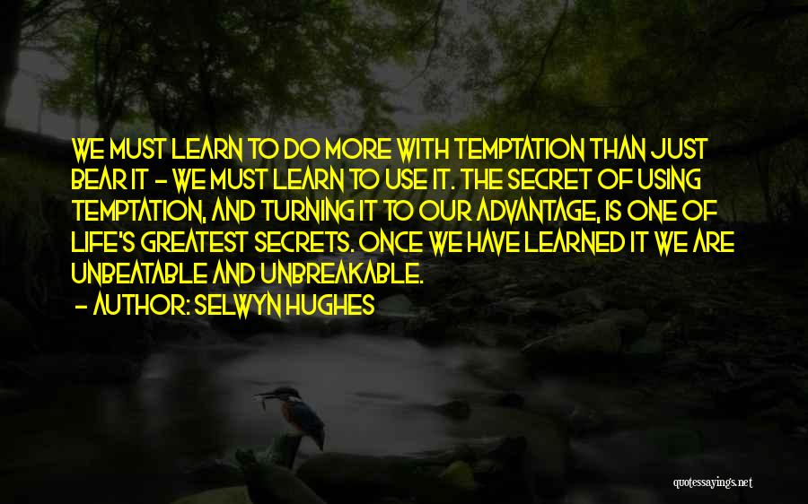 Best Unbeatable Quotes By Selwyn Hughes