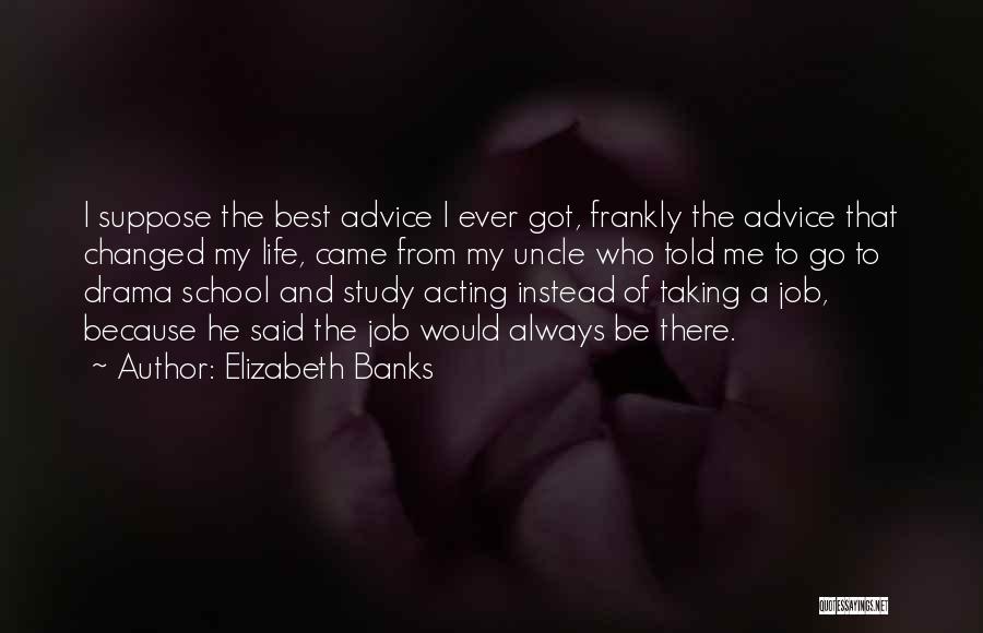 Best Uncle Quotes By Elizabeth Banks