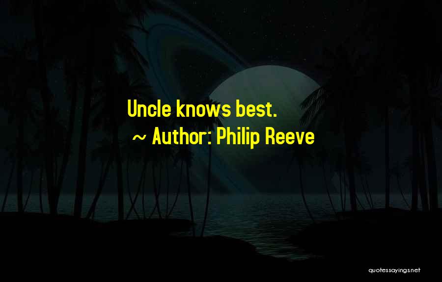 Best Uncle Quotes By Philip Reeve