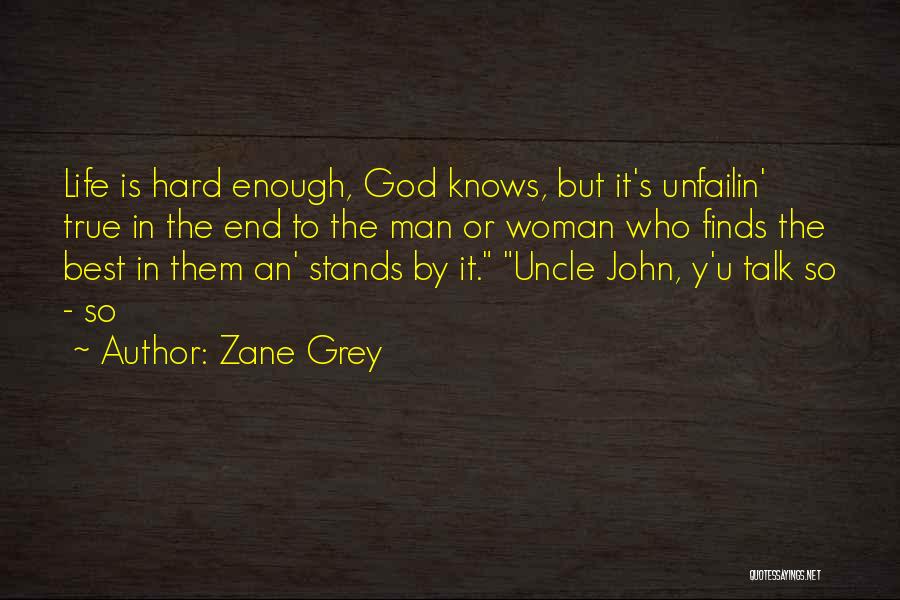 Best Uncle Quotes By Zane Grey