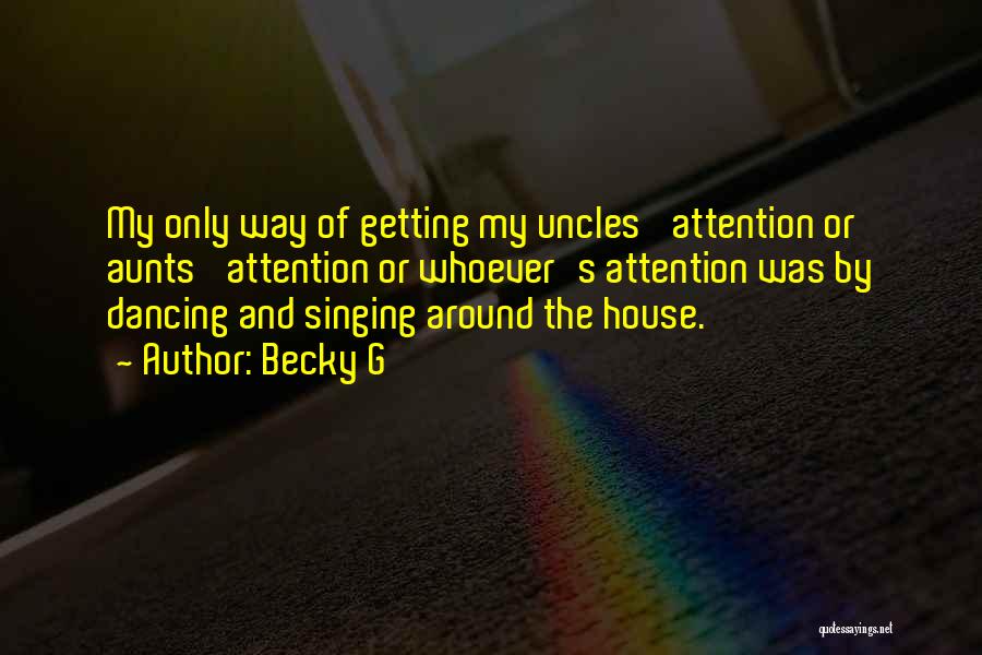 Best Uncles Quotes By Becky G