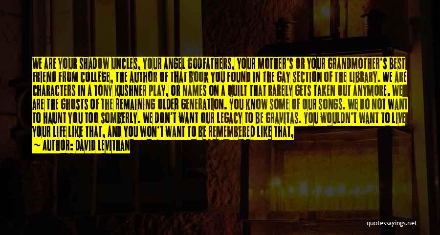 Best Uncles Quotes By David Levithan