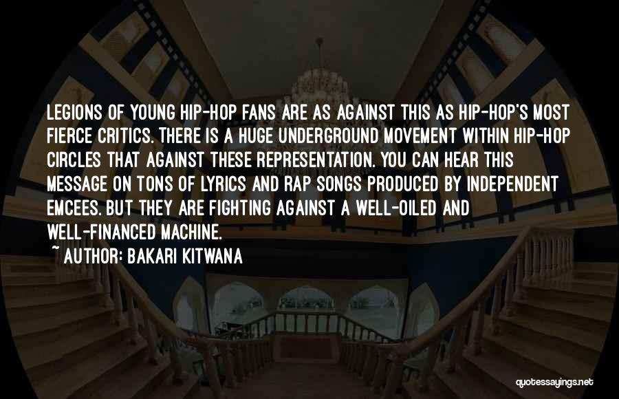 Best Underground Hip Hop Quotes By Bakari Kitwana