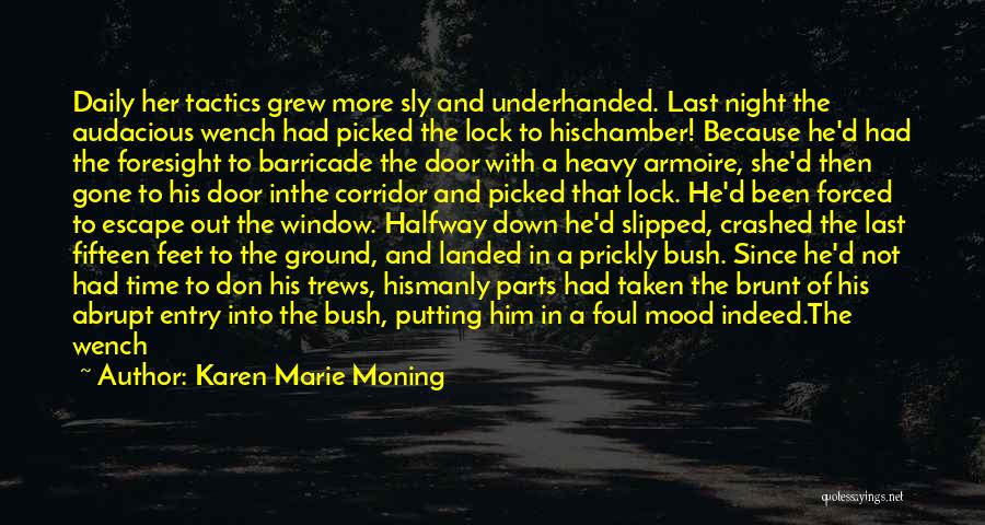 Best Underhanded Quotes By Karen Marie Moning