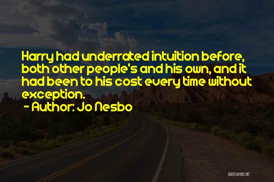 Best Underrated Quotes By Jo Nesbo