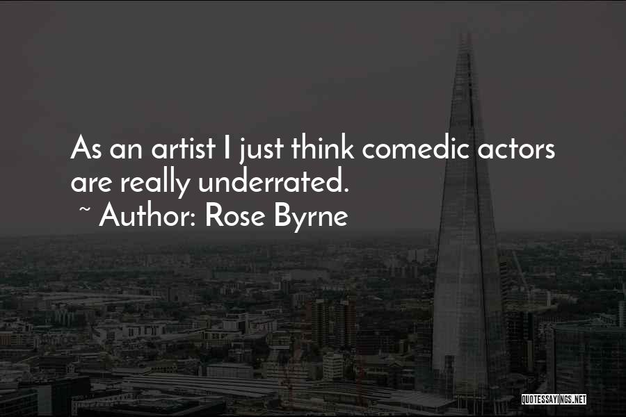 Best Underrated Quotes By Rose Byrne