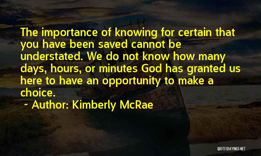 Best Understated Quotes By Kimberly McRae