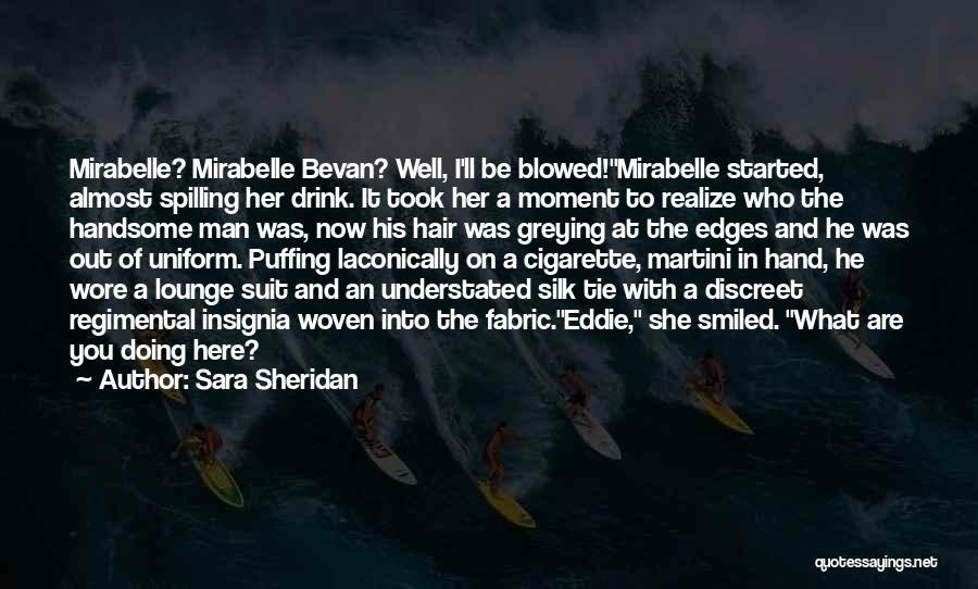 Best Understated Quotes By Sara Sheridan