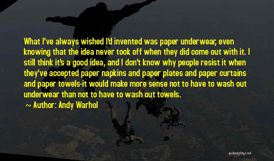Best Underwear Quotes By Andy Warhol