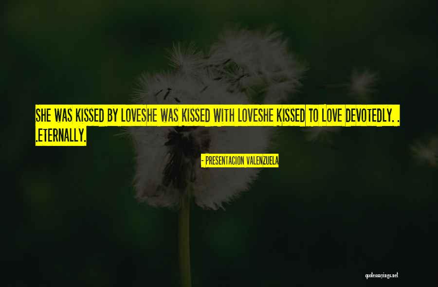 Best Undying Love Quotes By Presentacion Valenzuela Best Undying Love Quotes By Presentacion Valenzuela