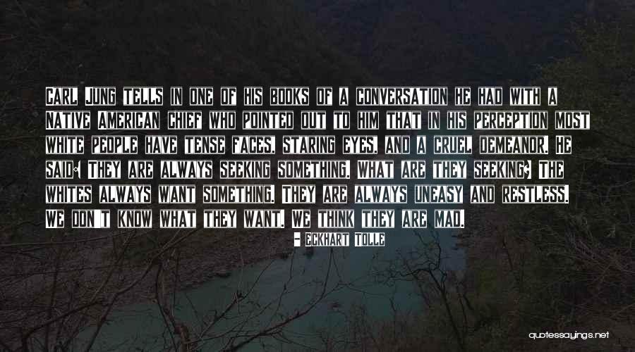 Best Uneasy Quotes By Eckhart Tolle Best Uneasy Quotes By Eckhart Tolle