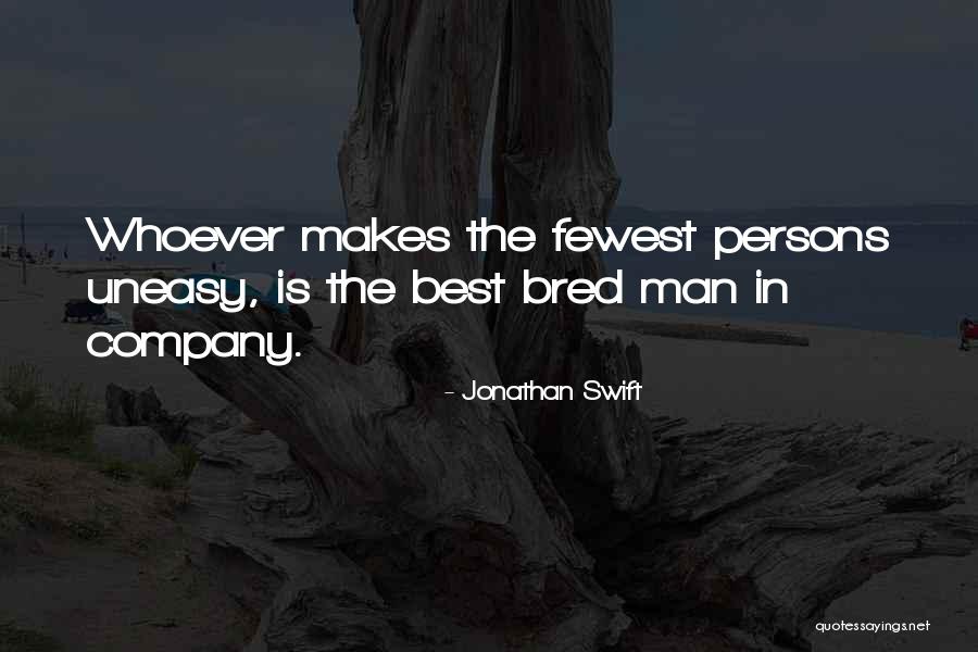 Best Uneasy Quotes By Jonathan Swift