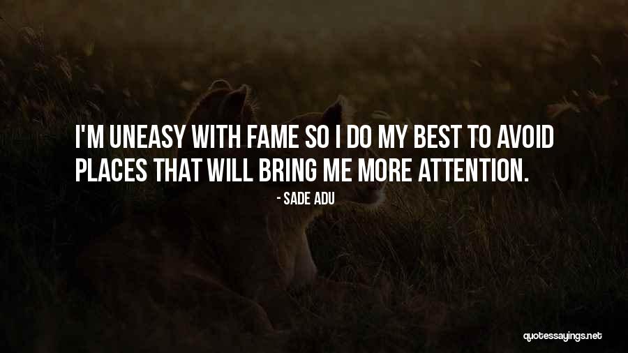 Best Uneasy Quotes By Sade Adu Best Uneasy Quotes By Sade Adu