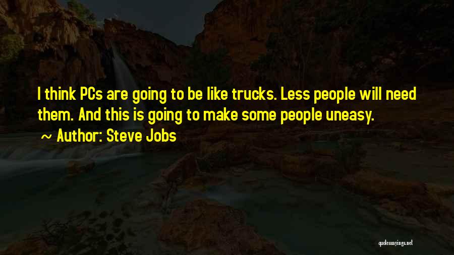 Best Uneasy Quotes By Steve Jobs