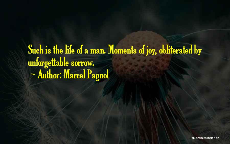 Best Unforgettable Moments Quotes By Marcel Pagnol