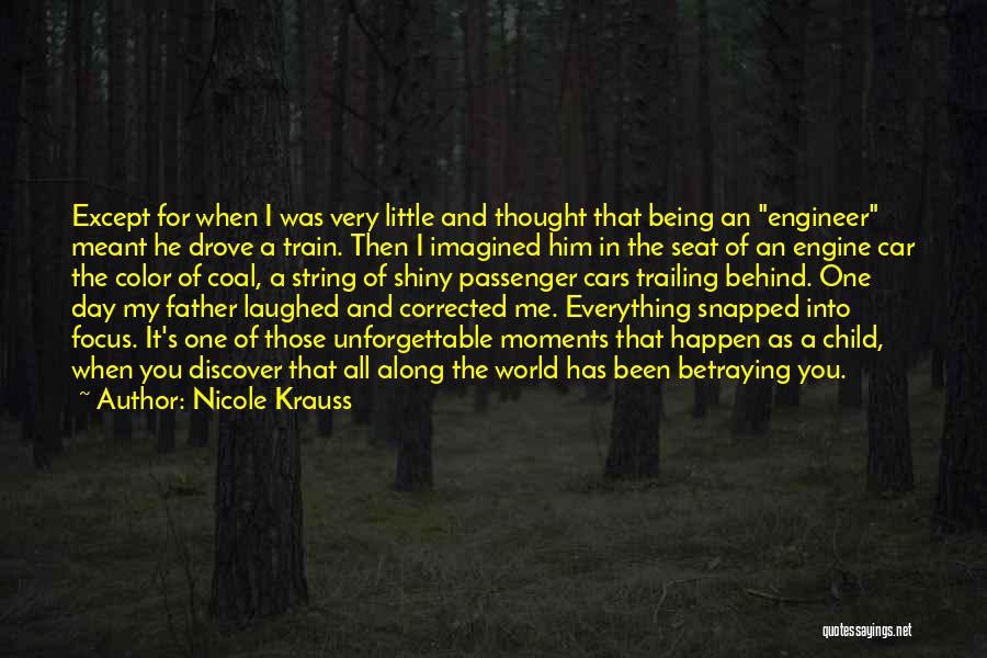 Best Unforgettable Moments Quotes By Nicole Krauss